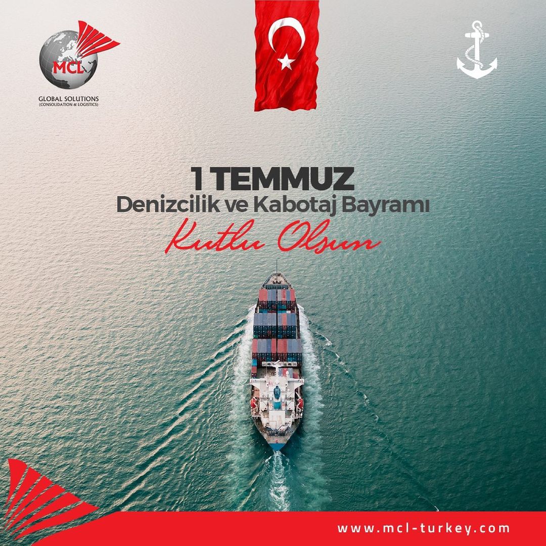 1 Temmuz Denizcilik ve Kabotaj Bayramı Kutlu Olsun.