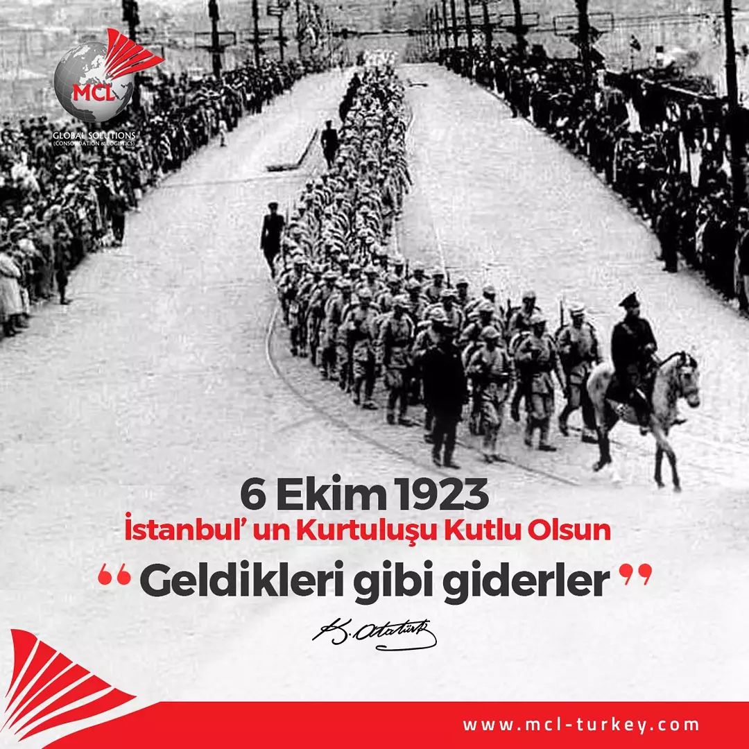 6 Ekim 1923 İstanbul'un Kurtuluşu Kutlu Olsun.
