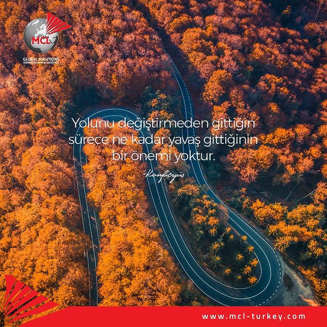 Yolunu değiştirmeden gittiğin sürece ne kadar yavaş gittiğinin bir anlamı yoktur. Konfiçyus