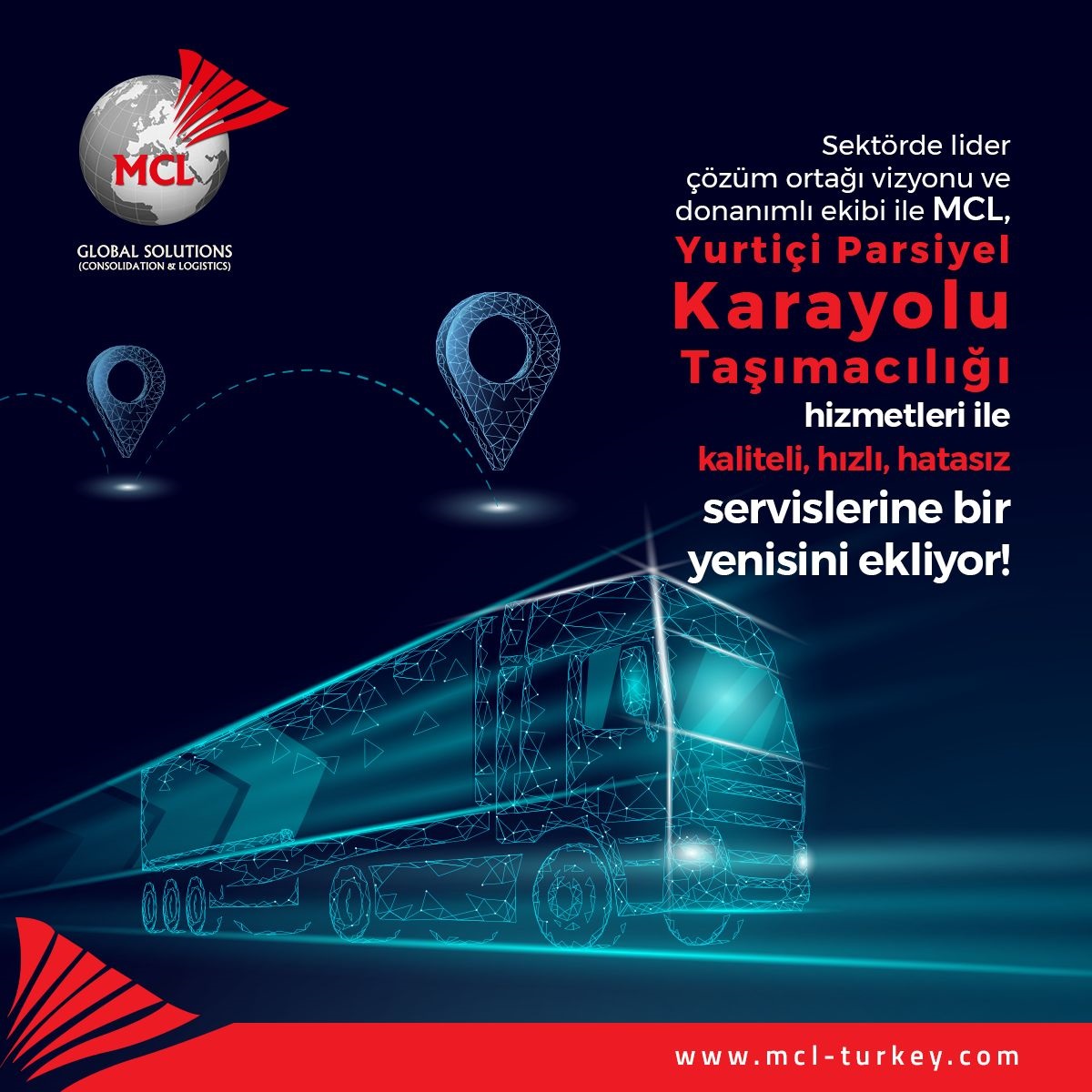 MCL, yurtiçi parsiyel karayolu taşımacılığı hizmetleri ile kaliteli, hızlı, hatasız servislerine bir yenisini ekliyor...