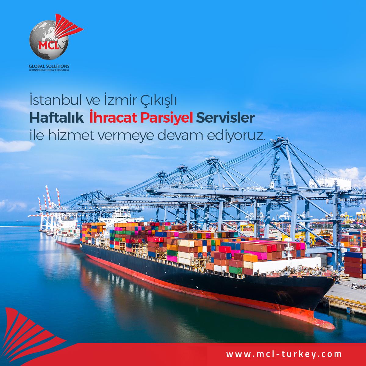 İstanbul ve İzmir Çıkışlı, Haftalık İhracat Parsiyel Servisler ile hizmet vermeye devam ediyoruz.